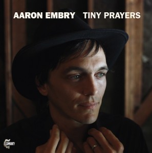 Aaron Embry: Tiny Prayers