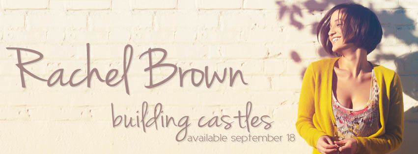Rachel Brown | Building Castles | New Music Review