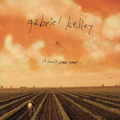Gabriel Kelley | It Don't Come Easy | New Music Review