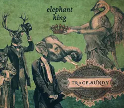Trace Bundy | 'Elephant King' | CD Review