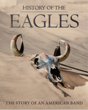 History of The Eagles on DVD & Blu-Ray