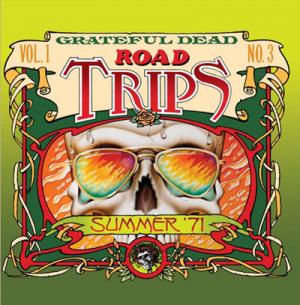 Grateful Dead - Summer of 1971