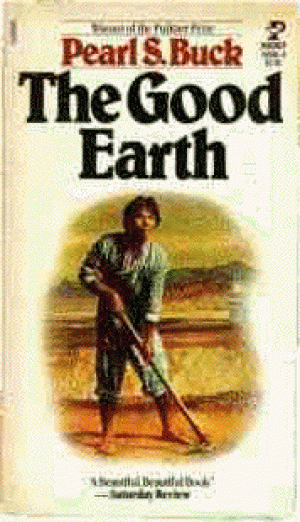 The Good Earth by Pearl S Buck