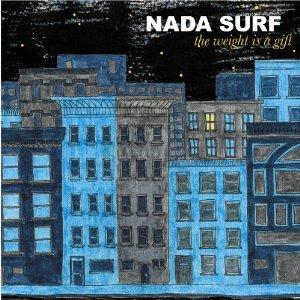 Nada Surf: The Weight Is a Gift