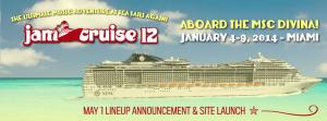 Jam Cruise 12 coming January 2014