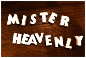 Mister Heavenly