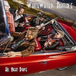 WhiteWater Ramble: All Night Drive