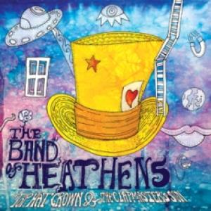 Band of Heathens: Top Hat Crown & the Clapmaster's Son
