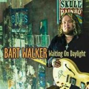 Bart Walker: Waiting on Daylight