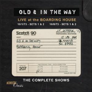 Old & In The Way: The Complete Boarding House Tape