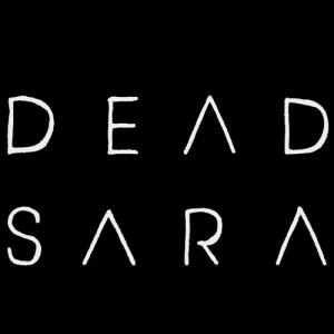 Dead Sara: Dead Sara