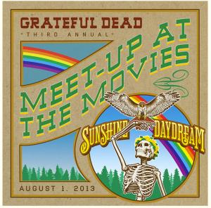 Grateful Dead at the movies - 8/1/2013