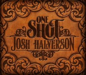 Josh Halverson: One Shot