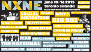 2013 NORTH BY NORTHEAST (NXNE)