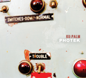Photek: KU:Palm