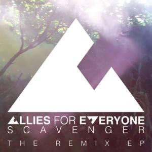 Allies For Everyone: Scavenger (The Remix EP)