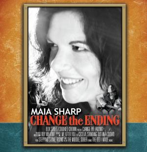 Maia Sharp: Change The Ending