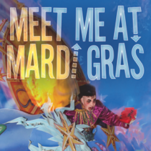 Meet Me At Mardi Gras