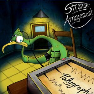Strange Arrangement: Polygraph