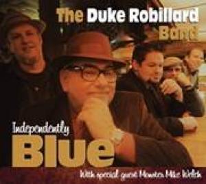 Duke Robillard: Independently Blue