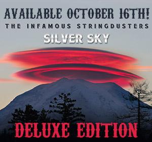 Infamous Stringdusters: Silver Sky Deluxe Edition