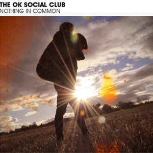 The OK Social Club: Nothing in Common