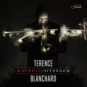 Terence Blanchard: Magnetic