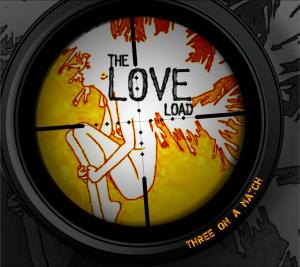 The Love Load | Three On A Match