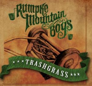 Rumpke Mountain Boys: Trashgrass