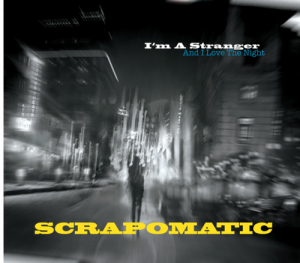 Scrapomatic: I'm A Stranger (And I Love The Night)