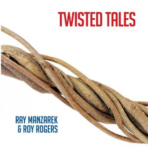 Ray Manzarek & Roy Rogers: Twisted Tales
