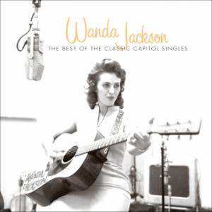 Wanda Jackson: The Best of the Classic Capitol Singles