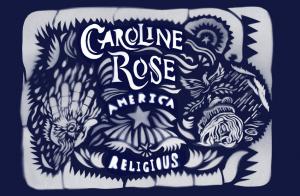 Caroline Rose: America Religious