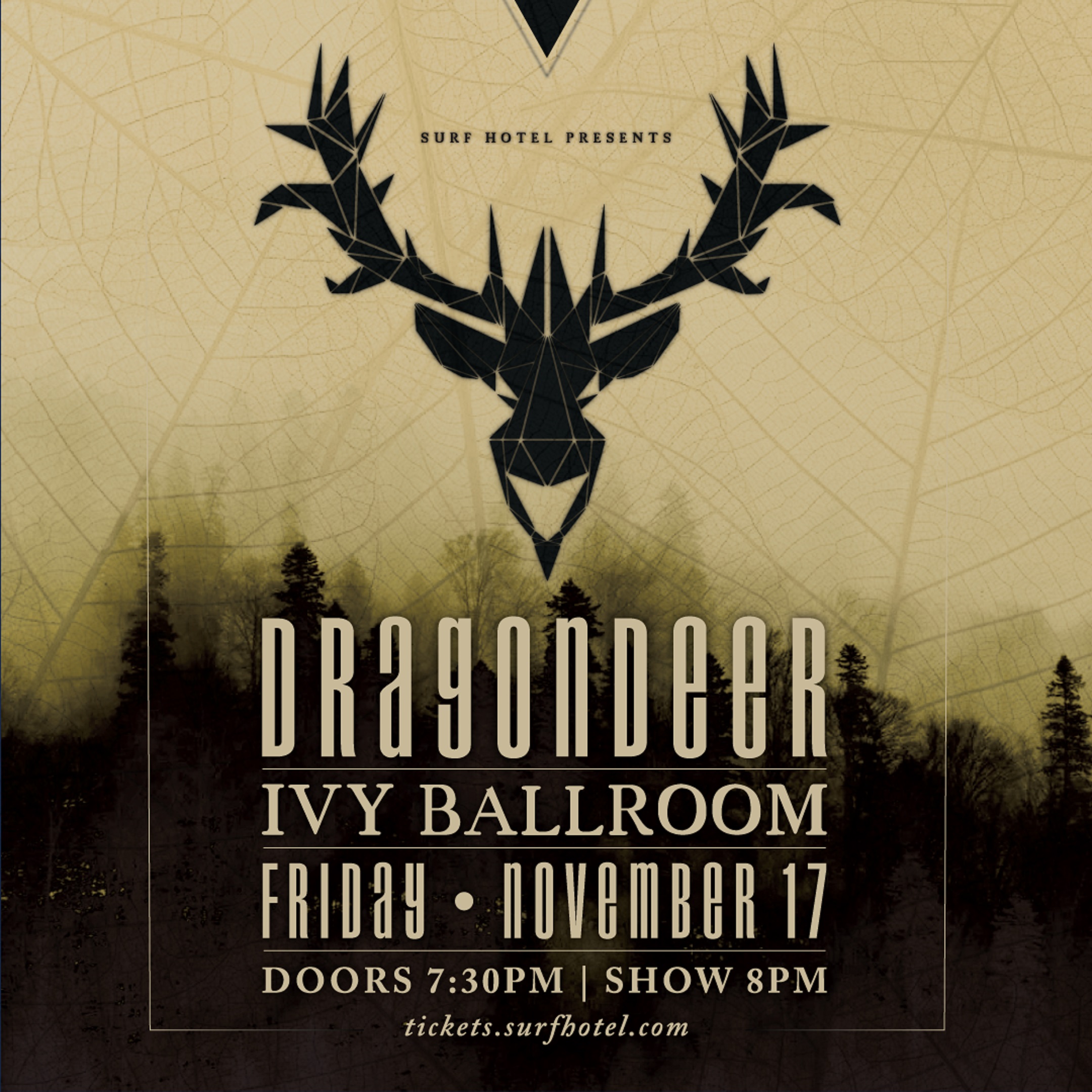 Dragondeer TOMORROW in the Ivy Ballroom