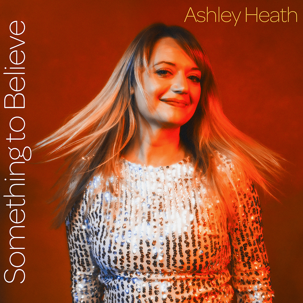 Ashley Heath's Something To Believe makes a bold musical statement