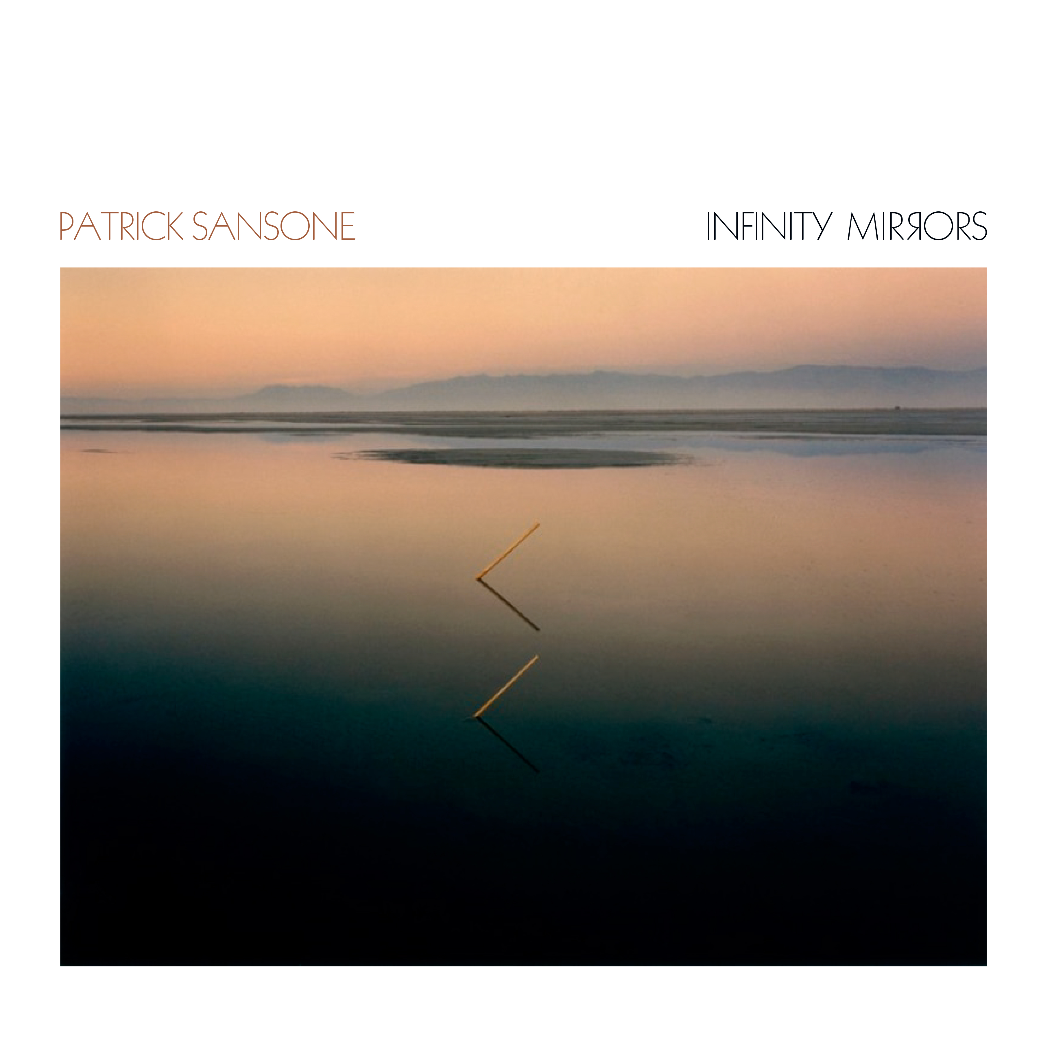 Patrick Sansone to release 'Infinity Mirrors' March 1st.