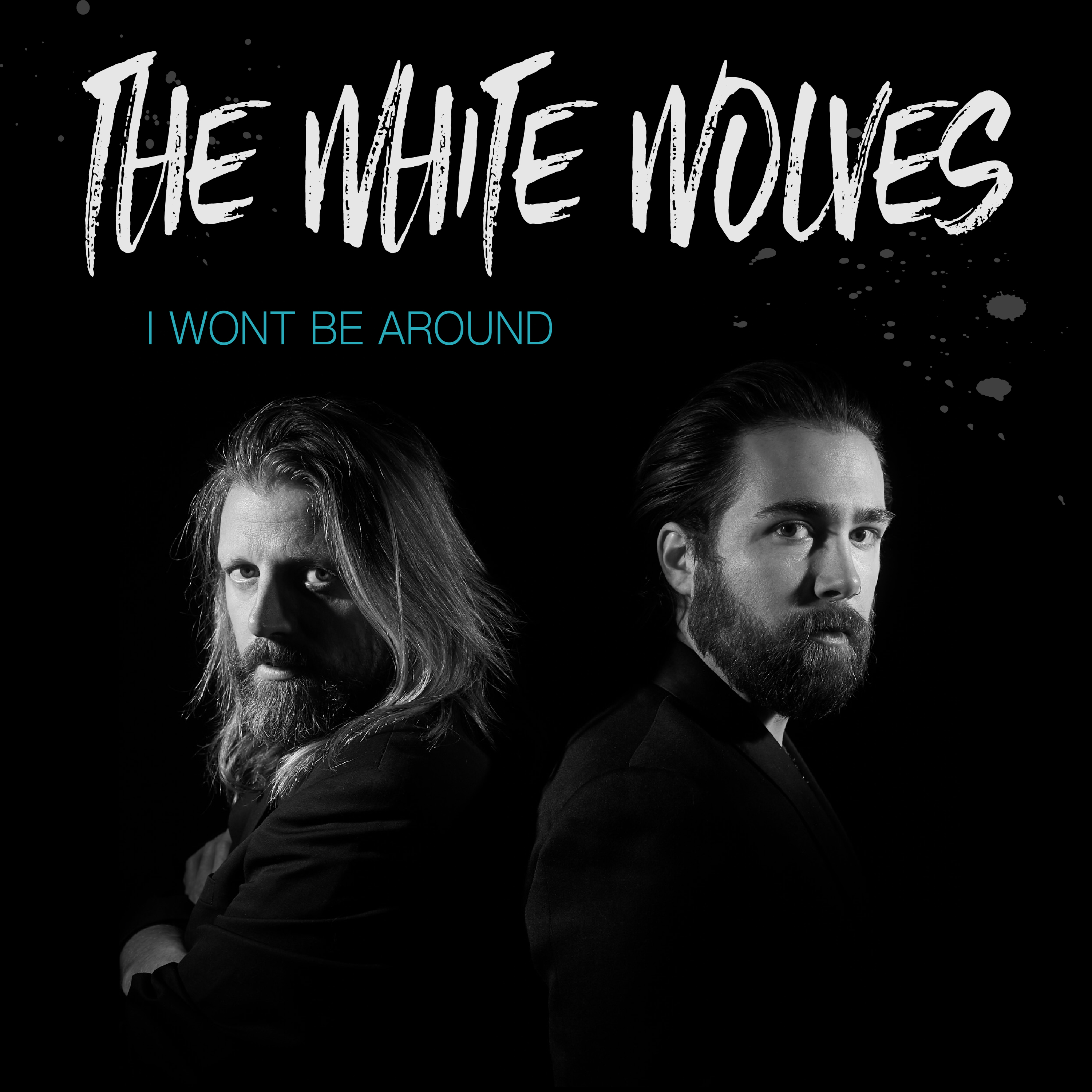 The White Wolves “I Won’t Be Around” Single Review
