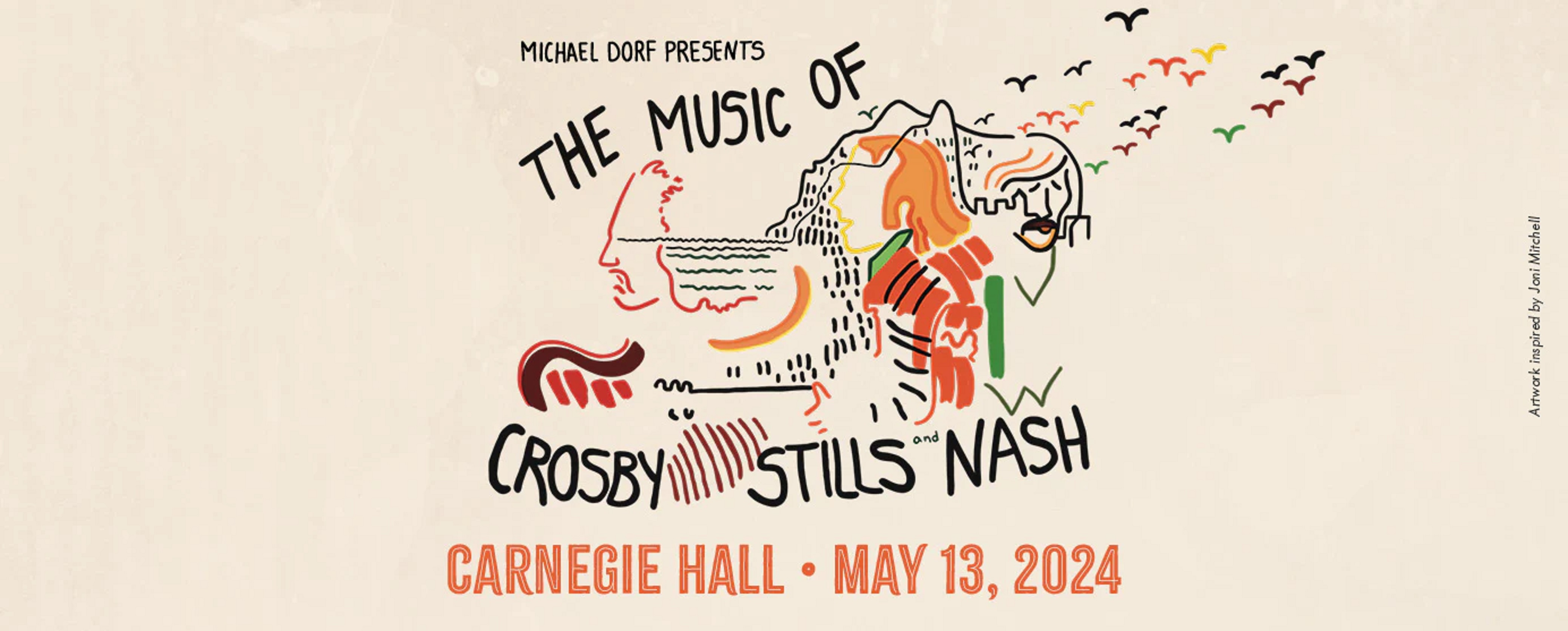 STEVE EARLE, GUSTER, A.C. NEWMAN, AND SARAH JAROSZ JOIN STAR-STUDDED LINEUP FOR THE MUSIC OF CROSBY, STILLS AND NASH AT CARNEGIE HALL