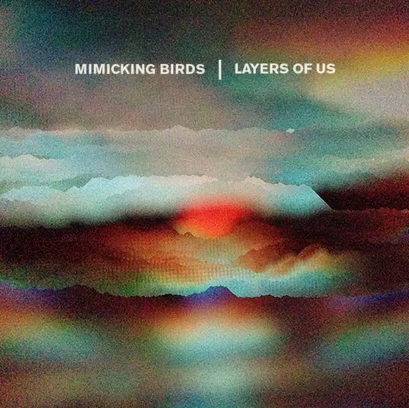 MIMICKING BIRDS to release new album