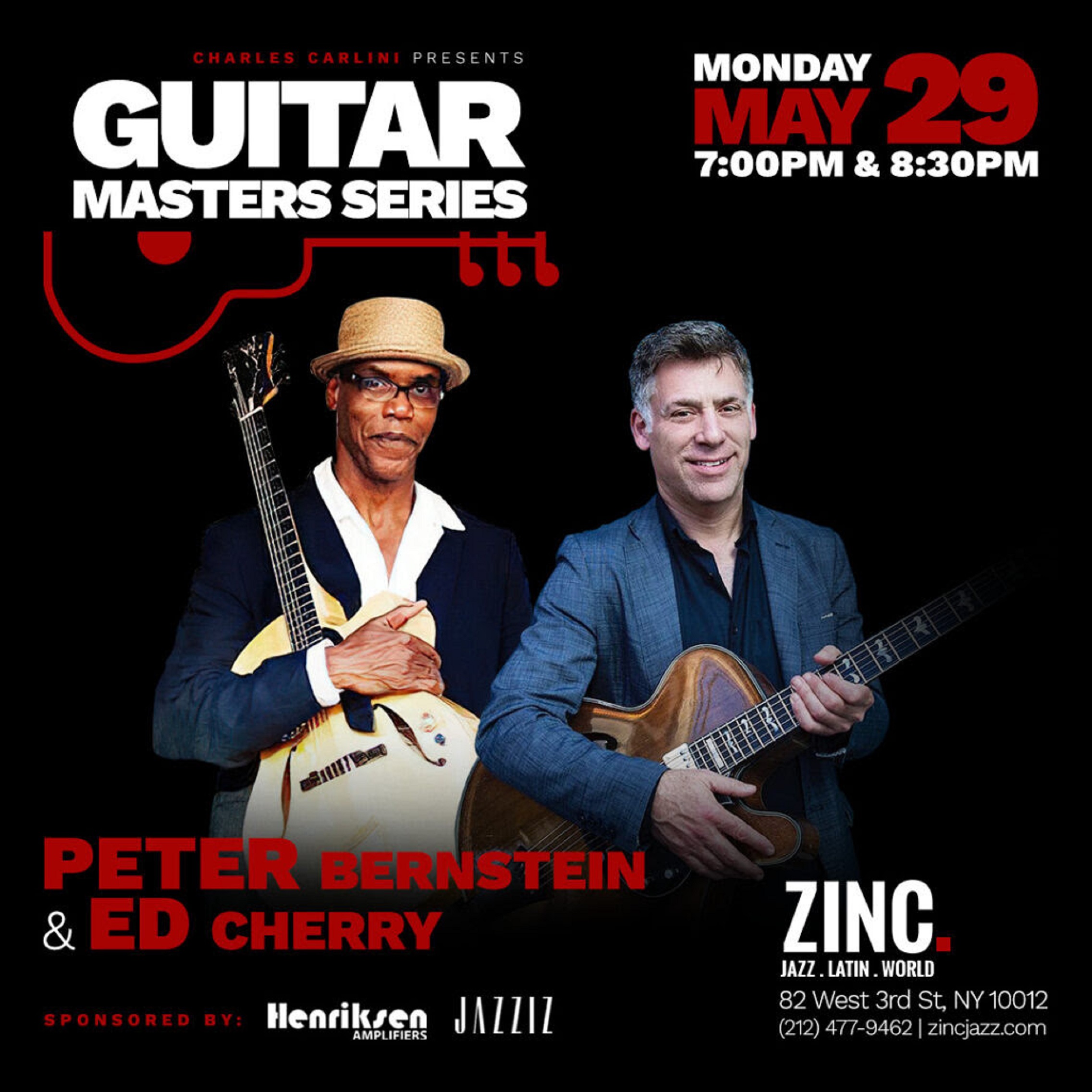 Acclaimed jazz guitarists Peter Bernstein & Ed Cherry bring their formidable quartet to Zinc on Monday, May 29