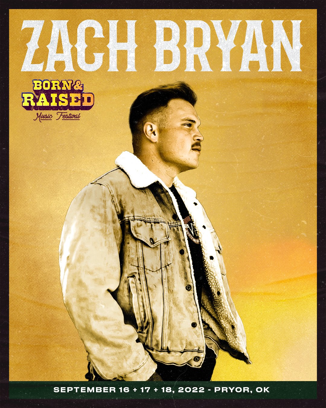 Zach Bryan will headline Friday night @ Born & Raised Festival
