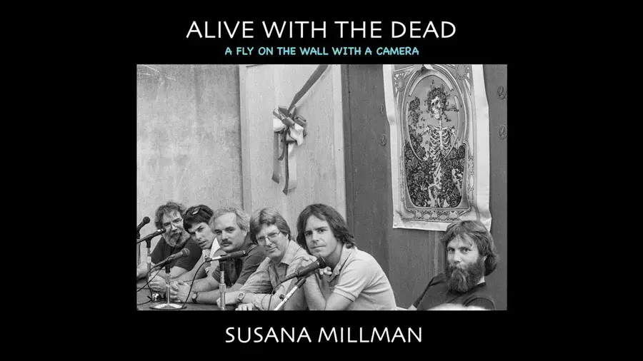 Susana Millman’s Alive with the Dead / A Fly on the Wall with a Camera