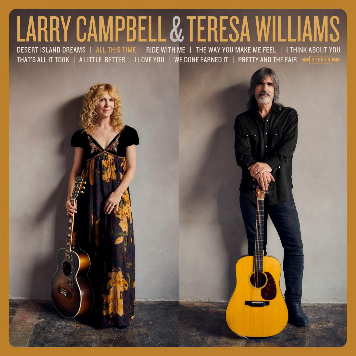 ﻿Larry Campbell & Teresa Williams Celebrate Four Decades   of Music and Marriage on New Studio Album ﻿‘All This Time,’ due out April 5 on Royal Potato Family
