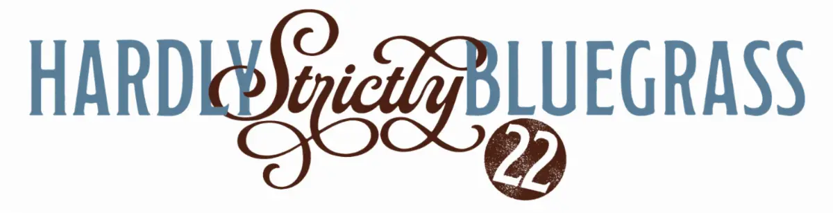 Hardly Strictly Bluegrass 2022 To Take Place At San Francisco’s  Golden Gate Park September 30-October 2