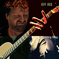 Jeff Aug: Wedding Song