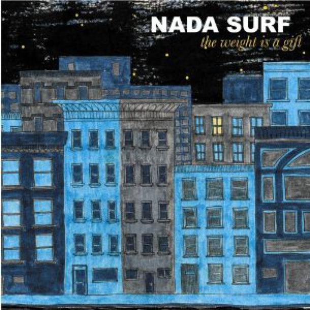 Nada Surf: The Weight Is a Gift