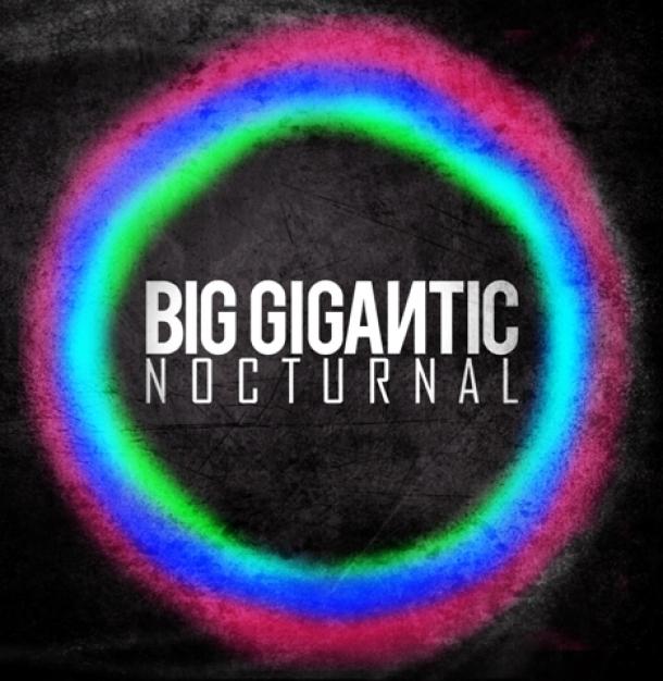 Big Gigantic: Nocturnal