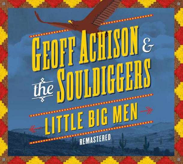 Geoff Achison: Little Big Men