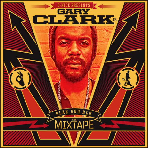 Gary Clark Jr.: Blak and Blu: The Mixtape