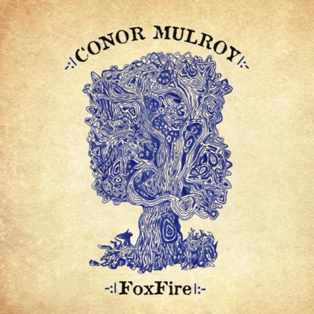 Conor Mulroy: Foxfire